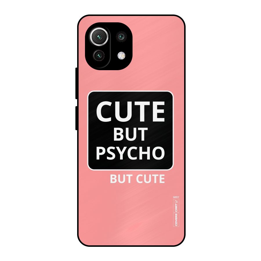 Psycho But Cute Metal Back Case for Mi 11 Lite NE 5G