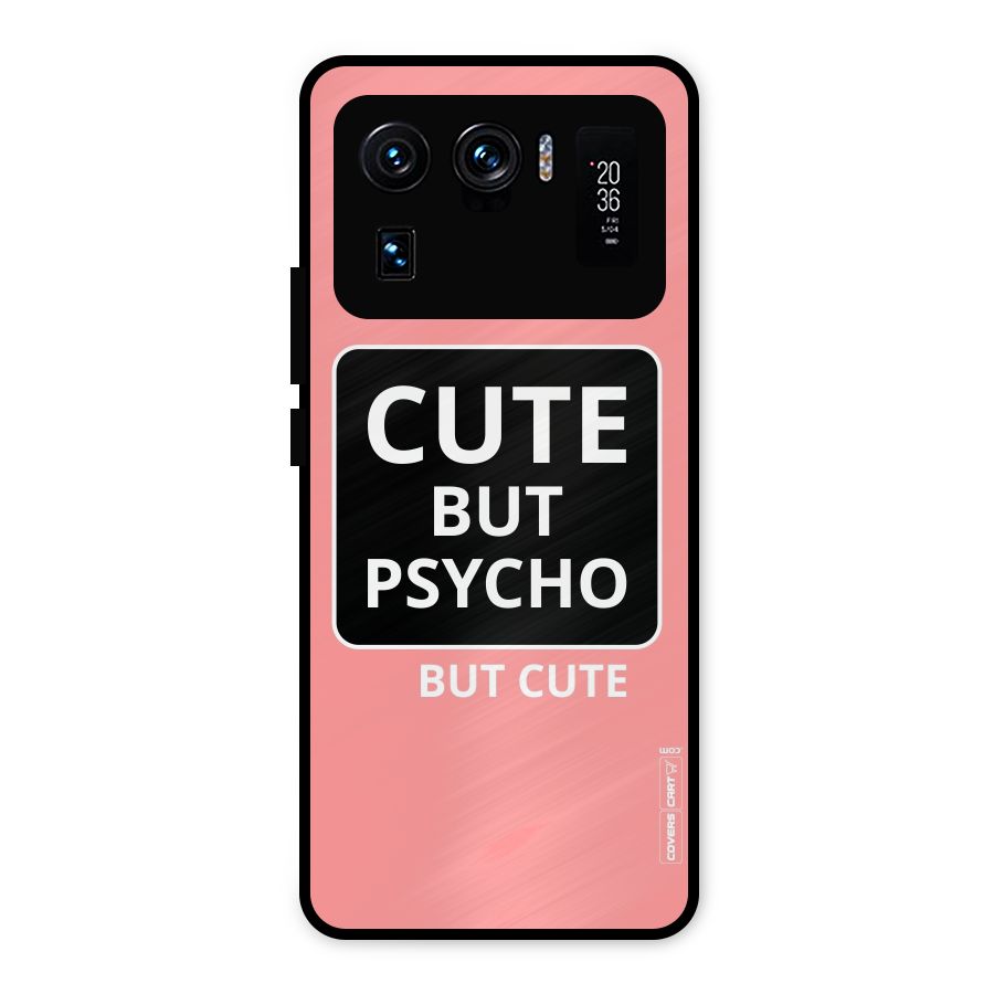 Psycho But Cute Metal Back Case for Mi 11 Ultra