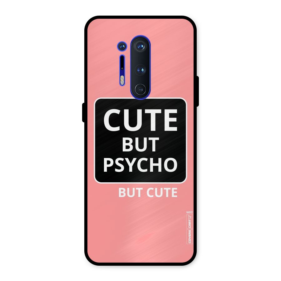 Psycho But Cute Metal Back Case for OnePlus 8 Pro