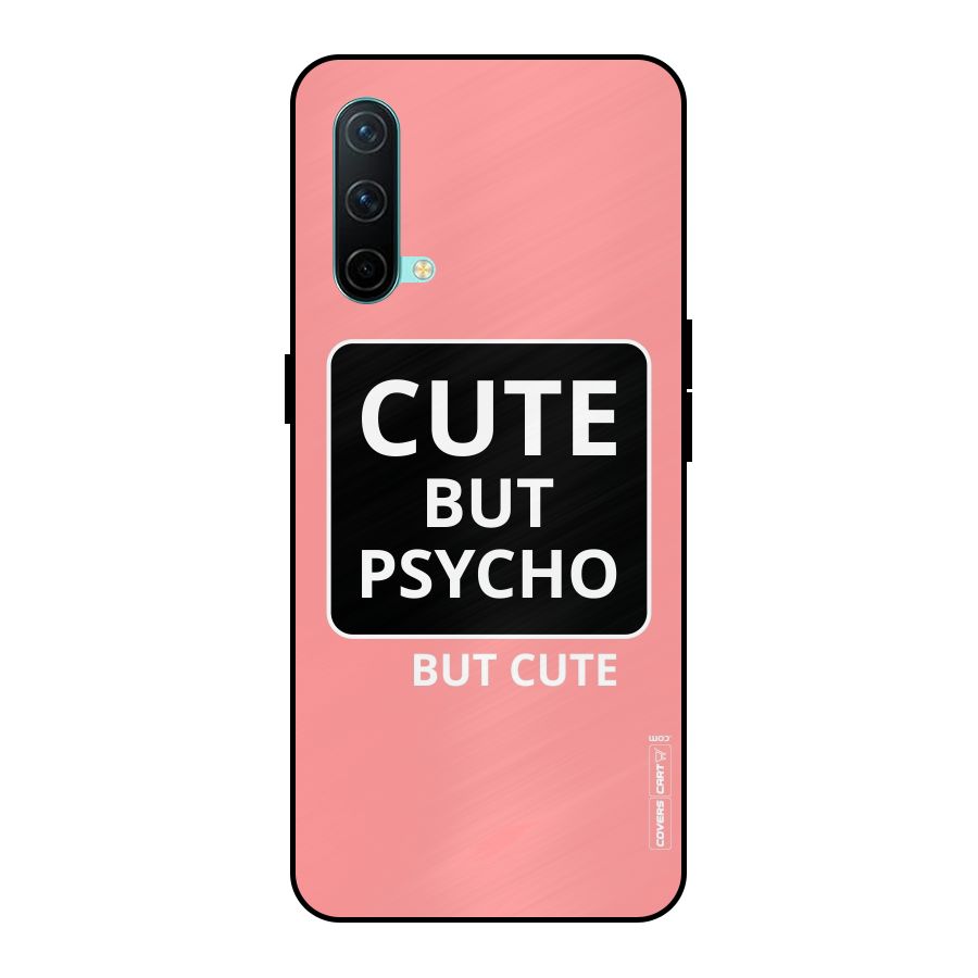 Psycho But Cute Metal Back Case for OnePlus Nord CE 5G