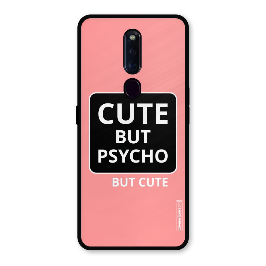 Psycho But Cute Metal Back Case for Oppo F11 Pro
