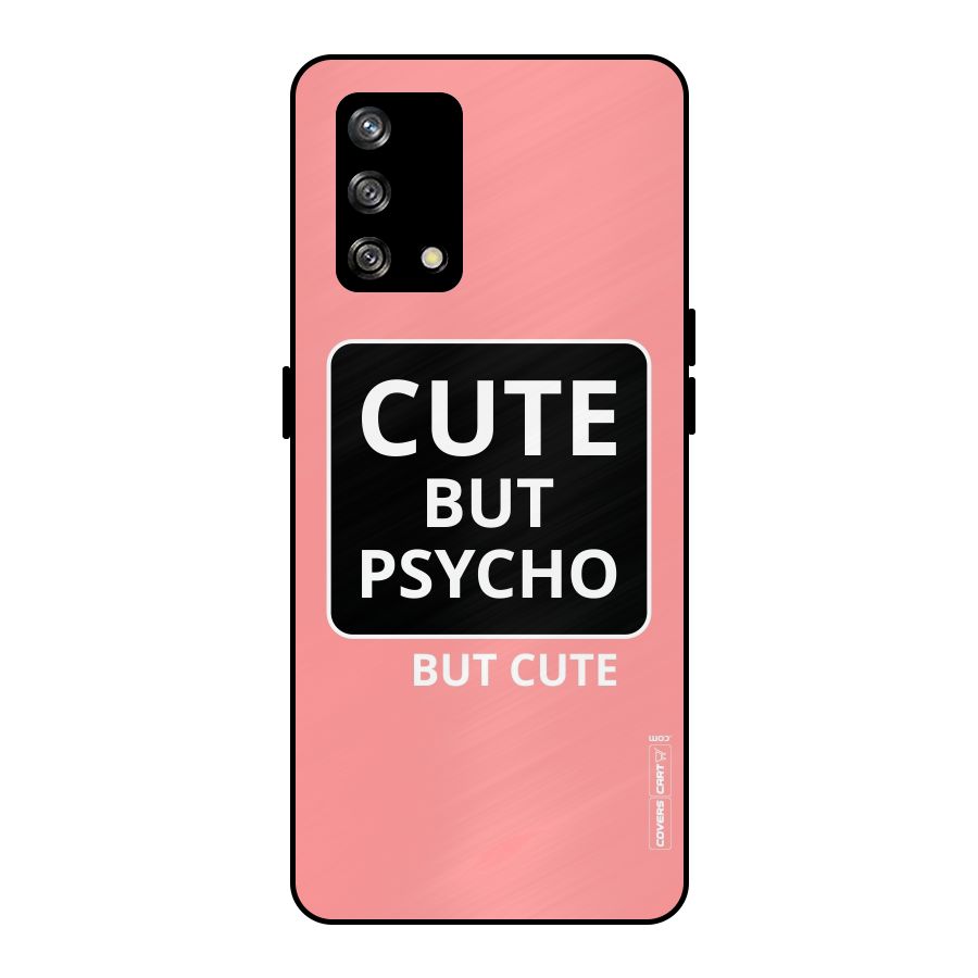 Psycho But Cute Metal Back Case for Oppo F19