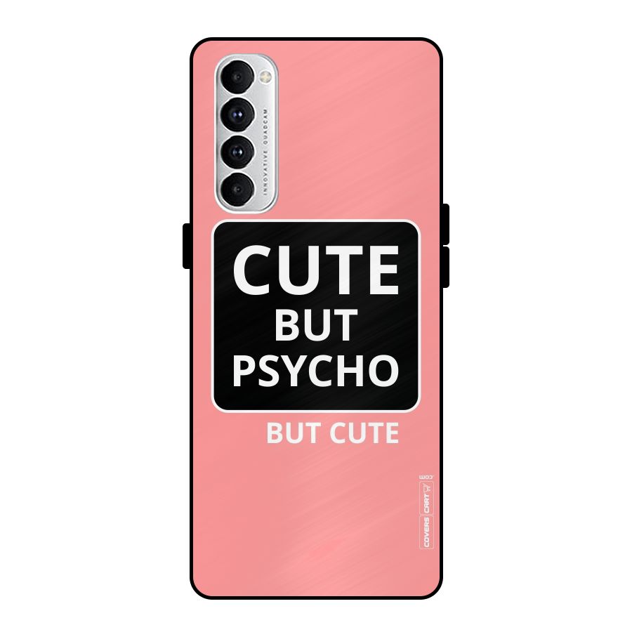 Psycho But Cute Metal Back Case for Oppo Reno4 Pro