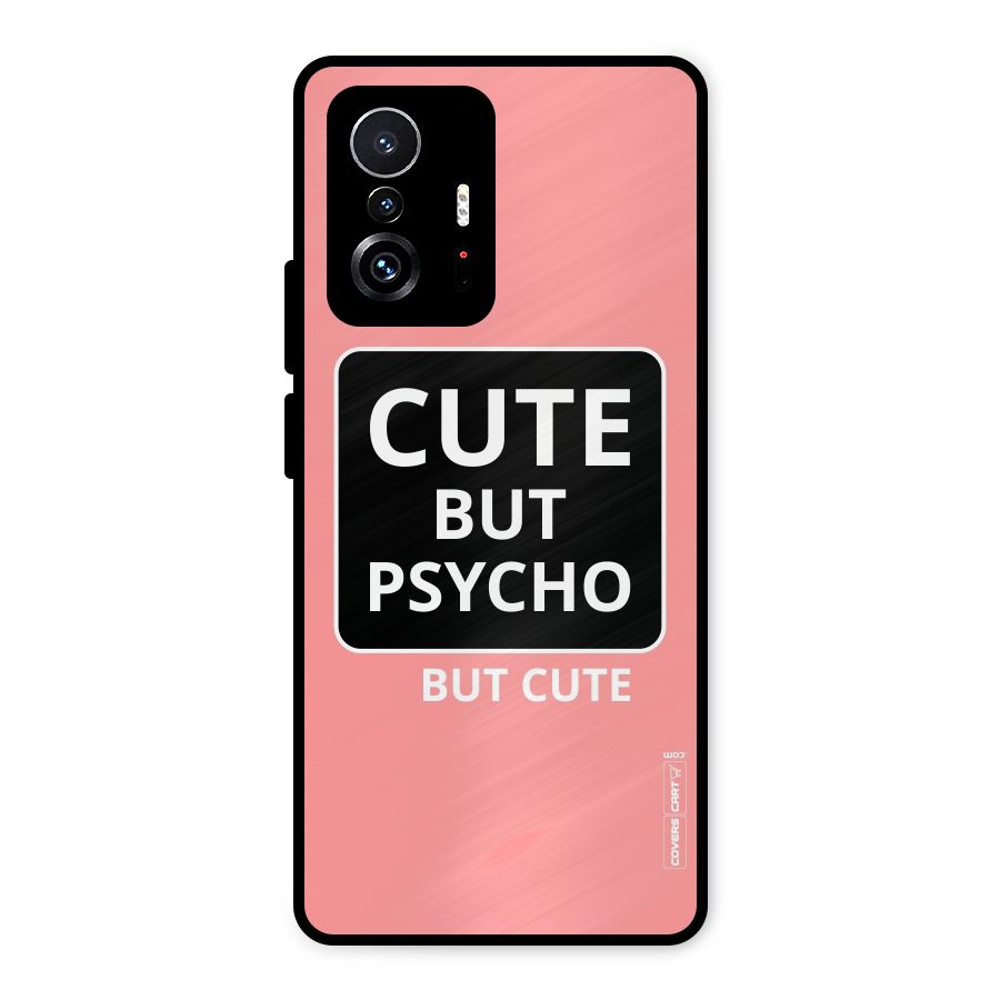 Psycho But Cute Metal Back Case for Xiaomi 11T Pro