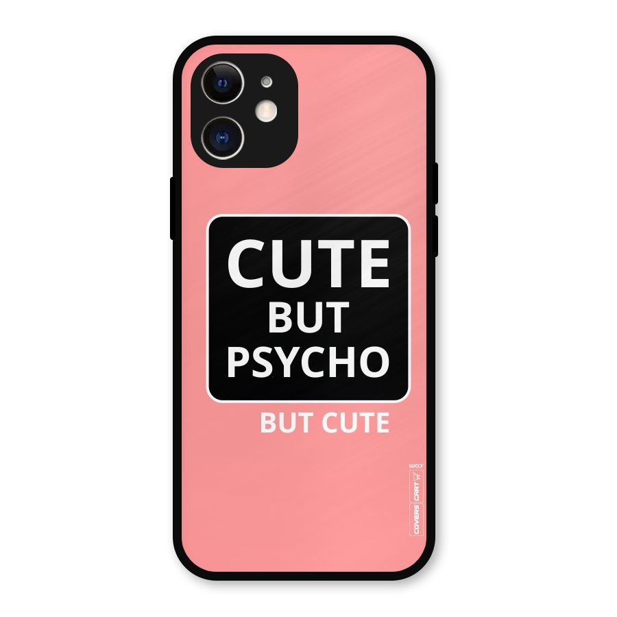 Psycho But Cute Metal Back Case for iPhone 12