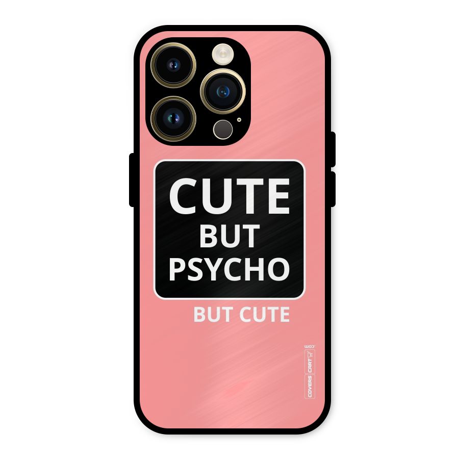 Psycho But Cute Metal Back Case for iPhone 14 Pro