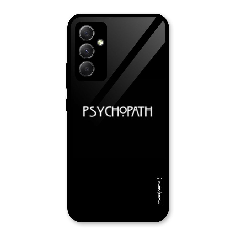 Psycopath Alert Glass Back Case for Galaxy A34