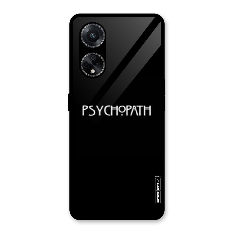 Psycopath Alert Glass Back Case for Oppo F23