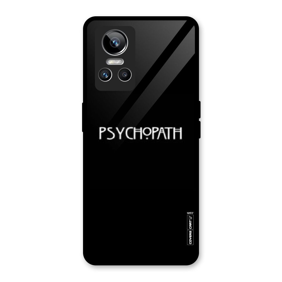 Psycopath Alert Glass Back Case for Realme GT Neo 3
