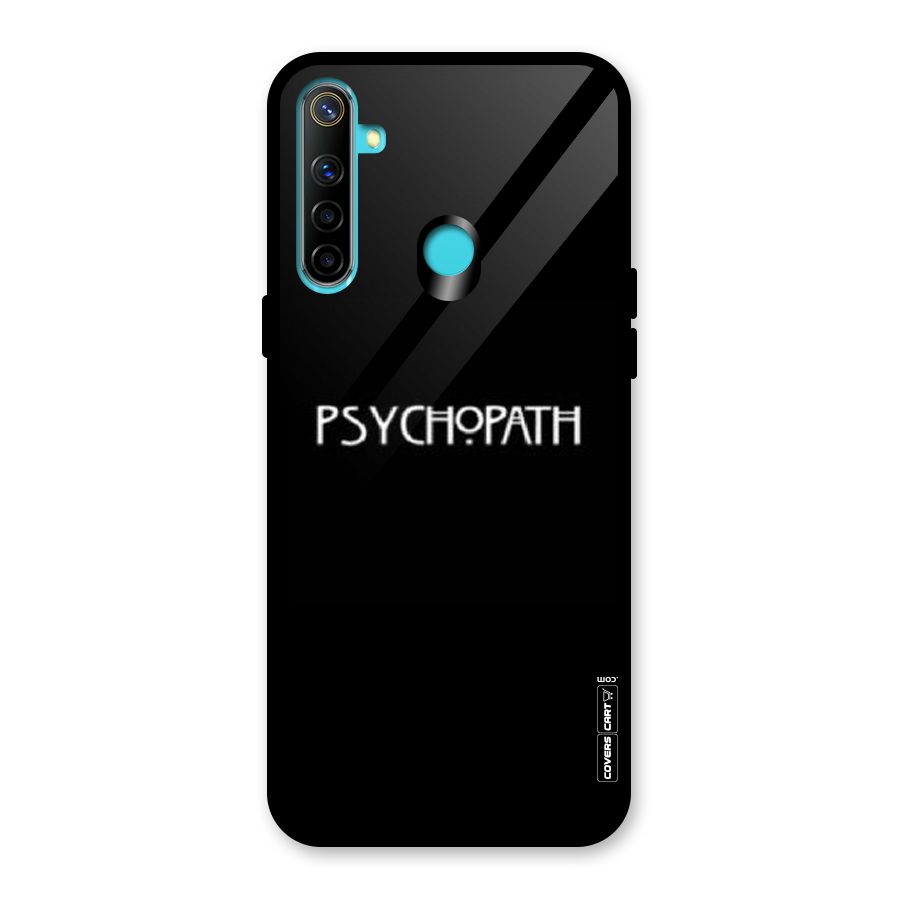 Psycopath Alert Glass Back Case for Realme Narzo 10