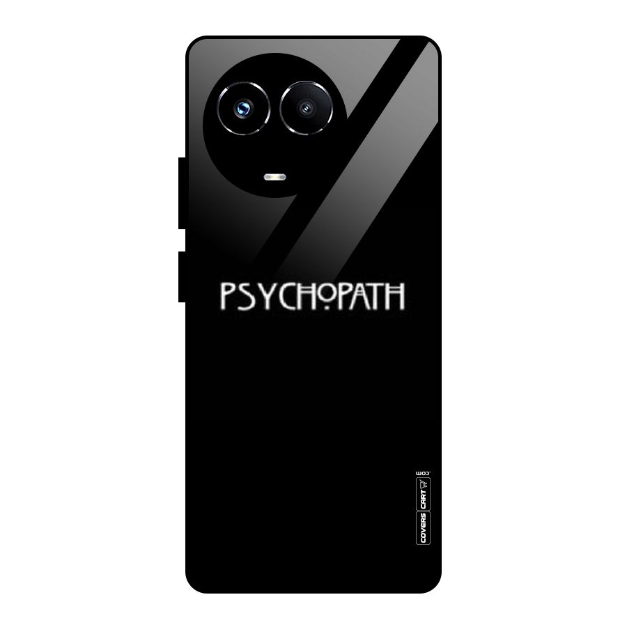 Psycopath Alert Glass Back Case for Realme Narzo 60X