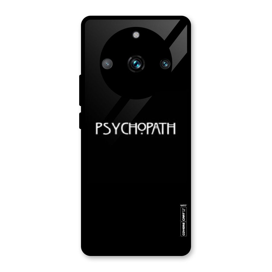 Psycopath Alert Glass Back Case for Realme Narzo 60 Pro