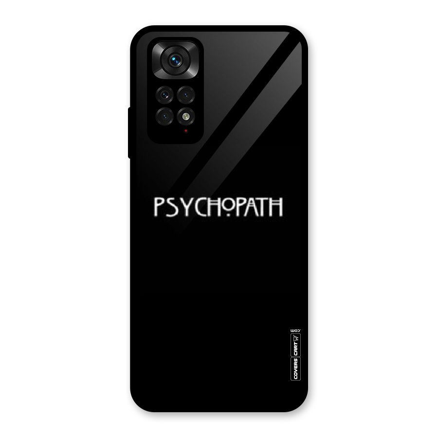 Psycopath Alert Glass Back Case for Redmi Note 11S
