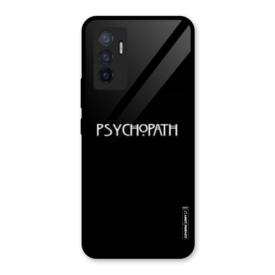 Psycopath Alert Glass Back Case for Vivo V23e