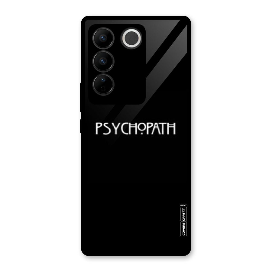 Psycopath Alert Glass Back Case for Vivo V27 Pro