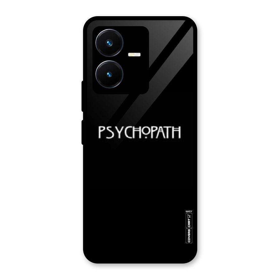 Psycopath Alert Glass Back Case for Vivo Y22s