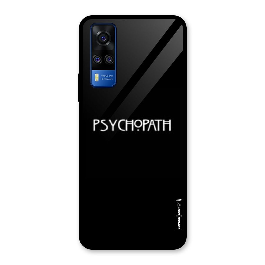 Psycopath Alert Glass Back Case for Vivo Y31