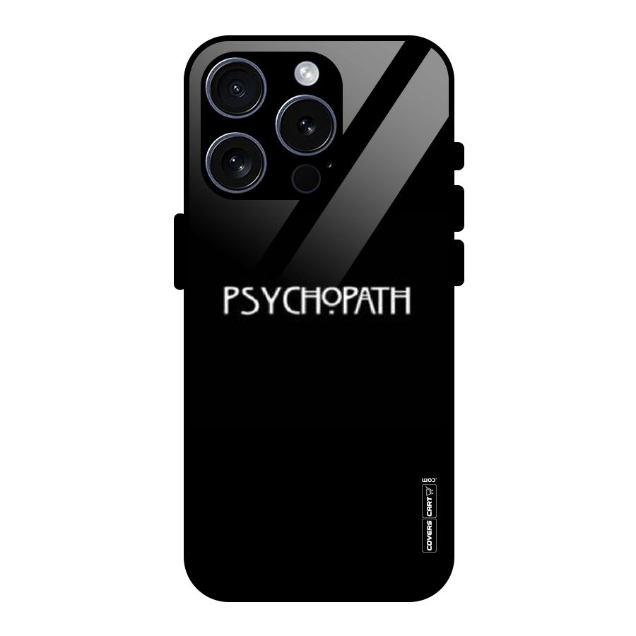 Psycopath Alert Glass Back Case for iPhone 15 Pro