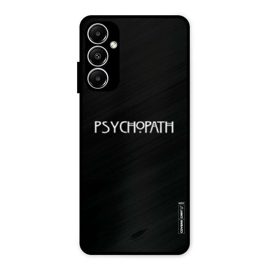 Psycopath Alert Metal Back Case for Galaxy A05s