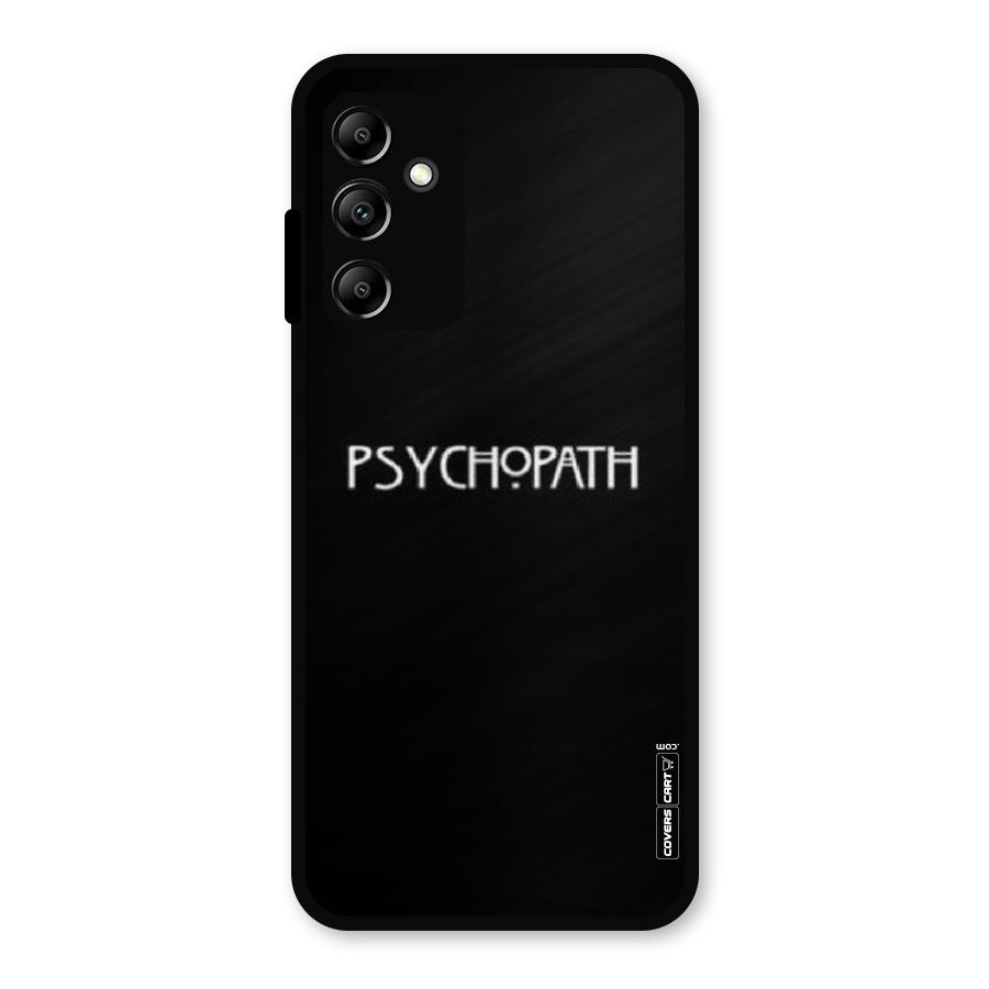 Psycopath Alert Metal Back Case for Galaxy A14 5G