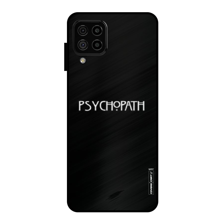 Psycopath Alert Metal Back Case for Galaxy A22 4G