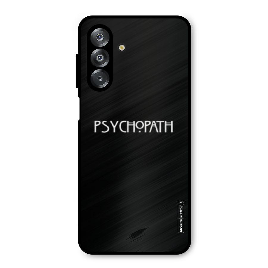 Psycopath Alert Metal Back Case for Galaxy A26