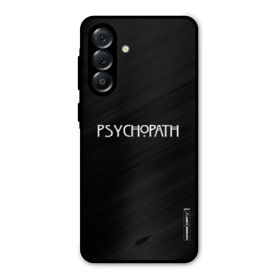 Psycopath Alert Metal Back Case for Galaxy A36