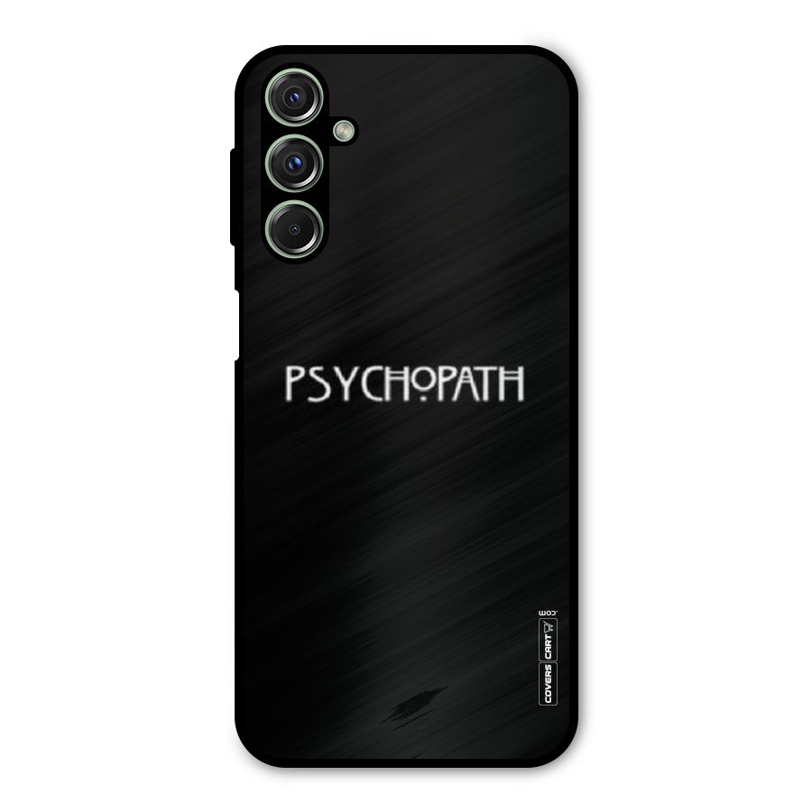 Psycopath Alert Metal Back Case for Galaxy F34