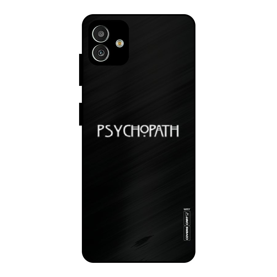 Psycopath Alert Metal Back Case for Galaxy M13 5G