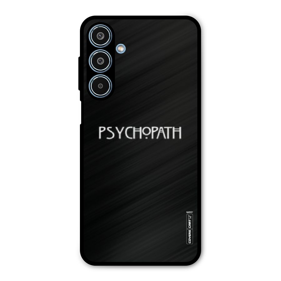 Psycopath Alert Metal Back Case for Galaxy M35