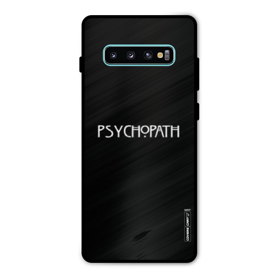 Psycopath Alert Metal Back Case for Galaxy S10 Plus