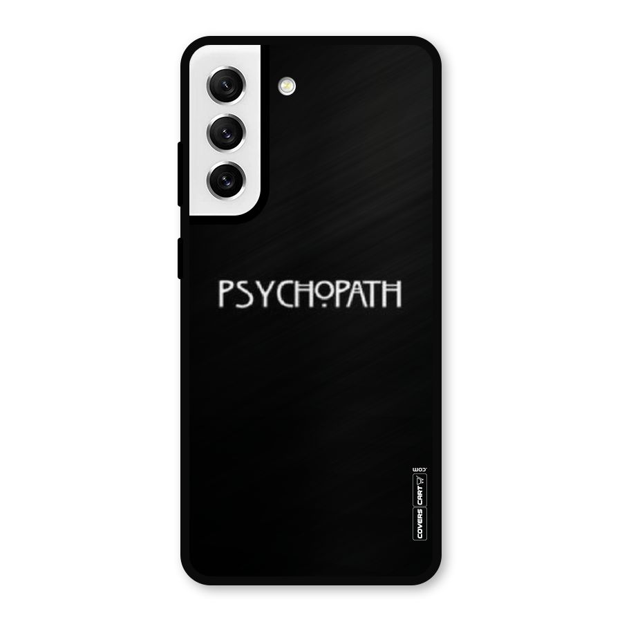Psycopath Alert Metal Back Case for Galaxy S21 FE 5G