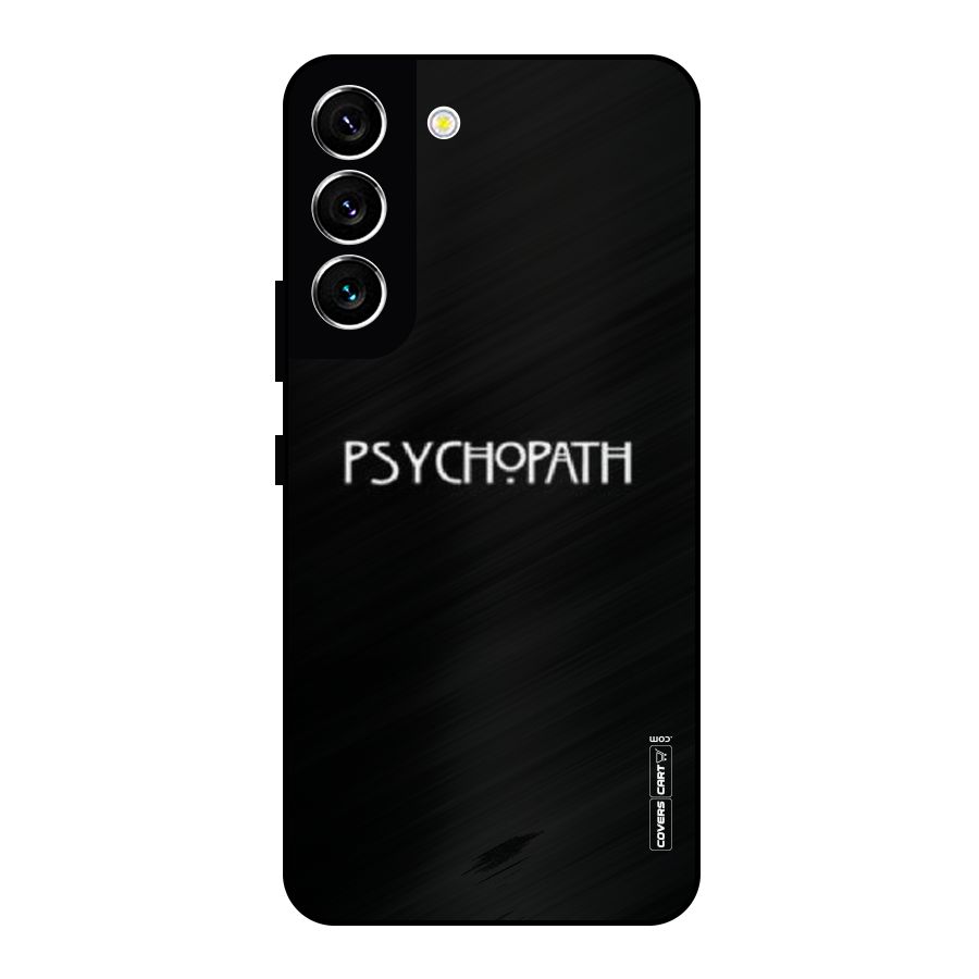 Psycopath Alert Metal Back Case for Galaxy S22 5G