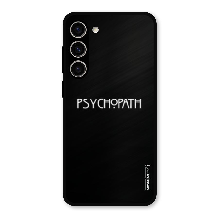 Psycopath Alert Metal Back Case for Galaxy S23 Plus