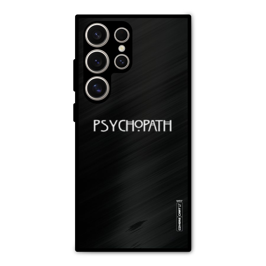Psycopath Alert Metal Back Case for Galaxy S24 Ultra