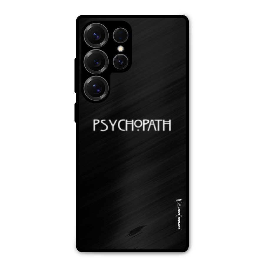 Psycopath Alert Metal Back Case for Galaxy S25 Ultra