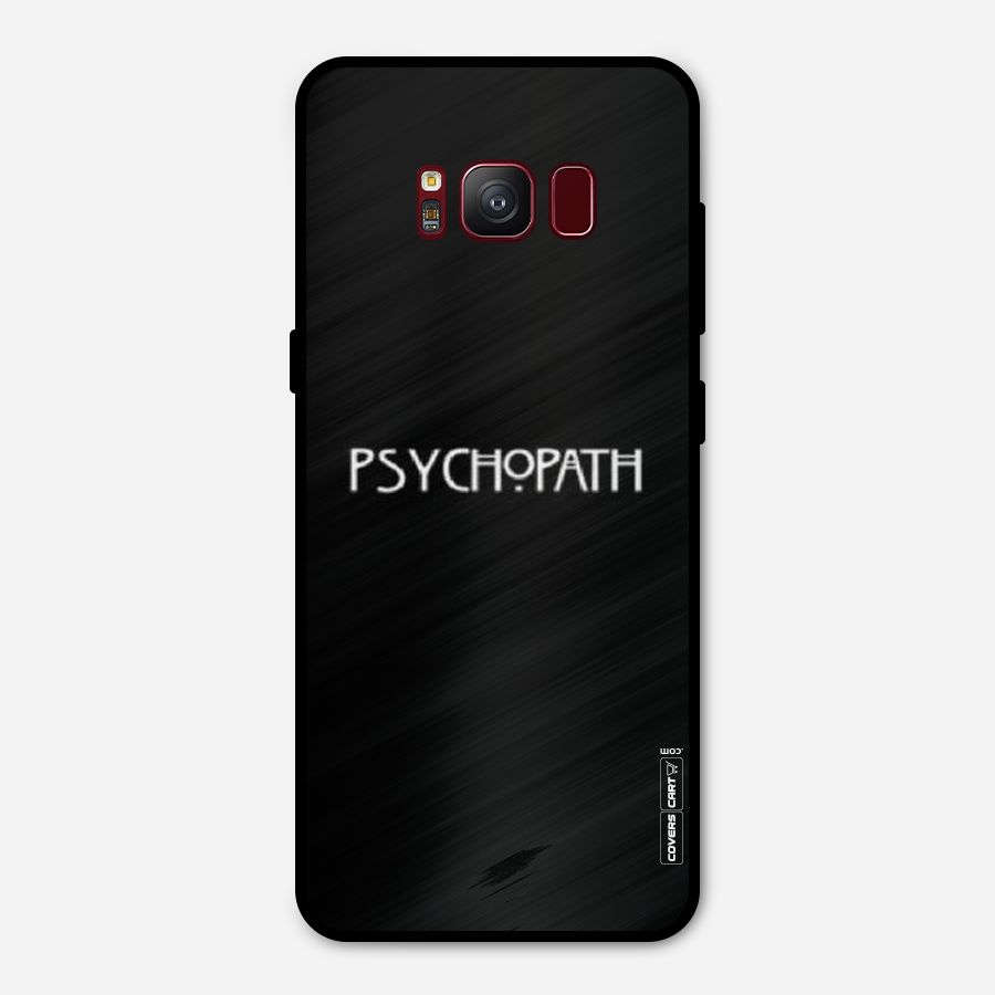 Psycopath Alert Metal Back Case for Galaxy S8
