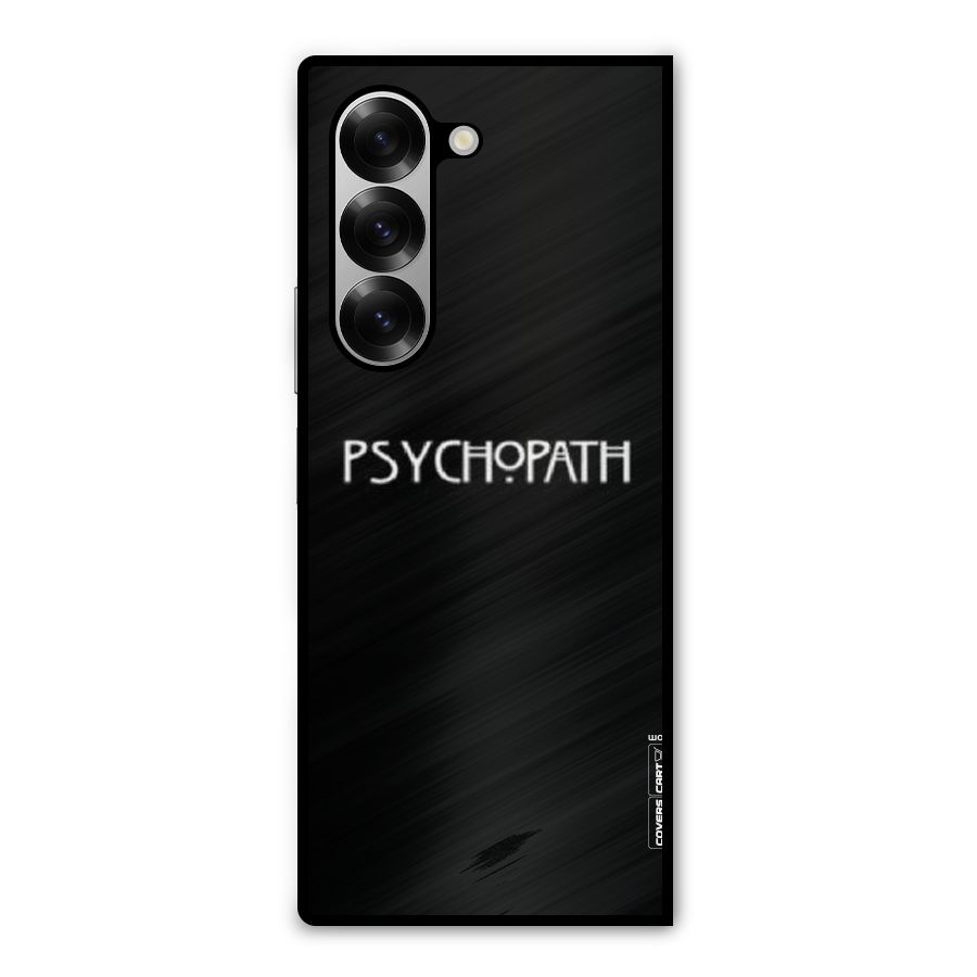 Psycopath Alert Metal Back Case for Galaxy Z Fold6