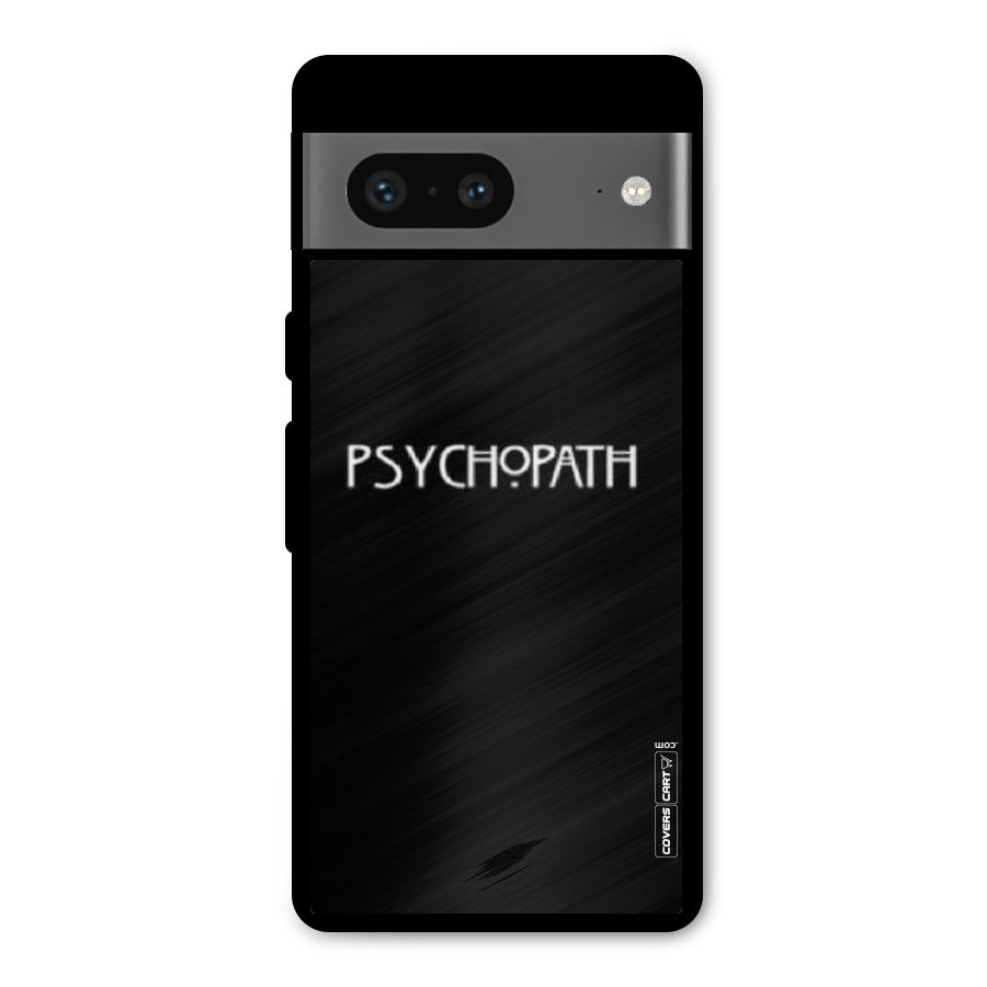 Psycopath Alert Metal Back Case for Google Pixel 7