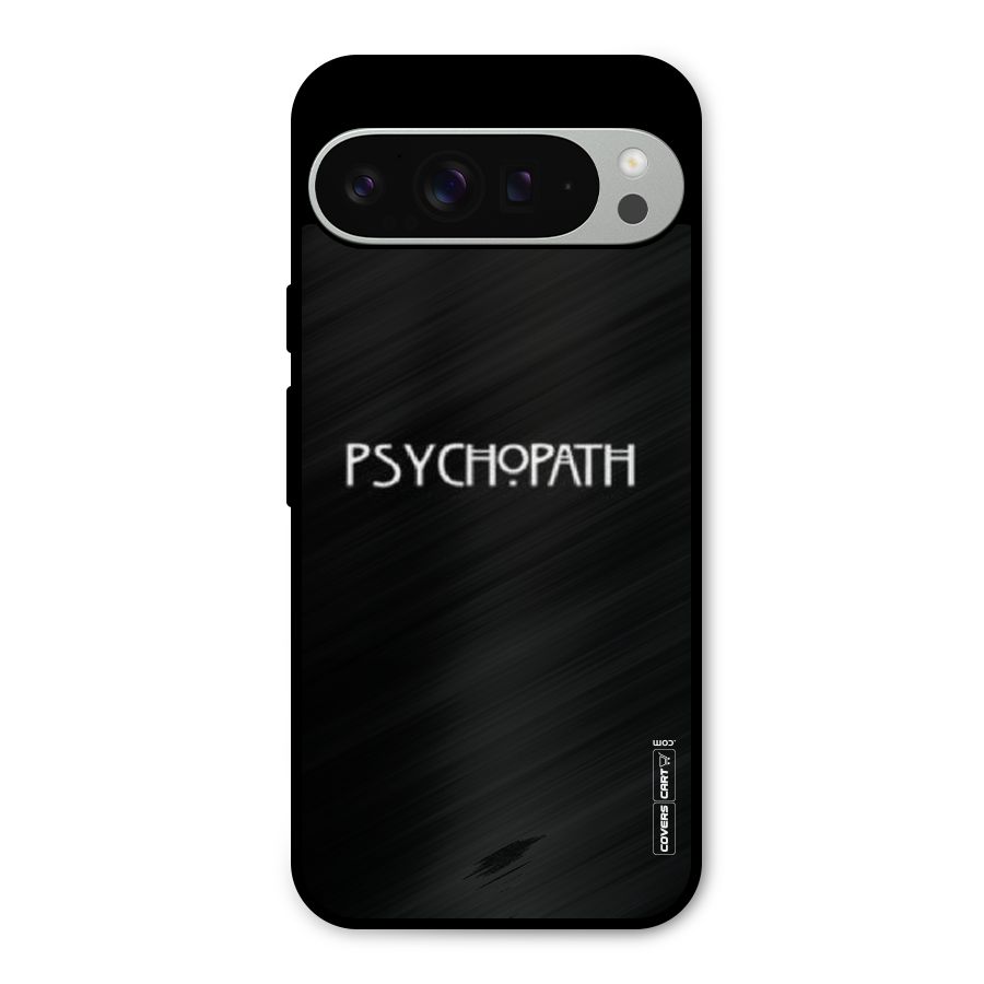 Psycopath Alert Metal Back Case for Google Pixel 9 Pro XL