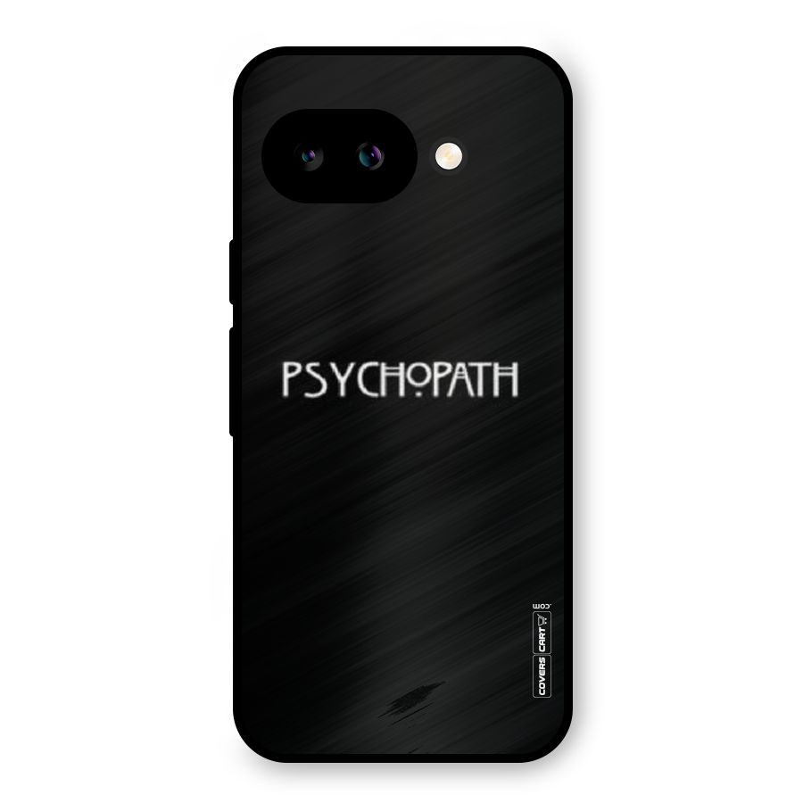 Psycopath Alert Metal Back Case for Google Pixel 9a
