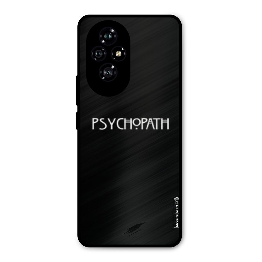 Psycopath Alert Metal Back Case for Honor 200