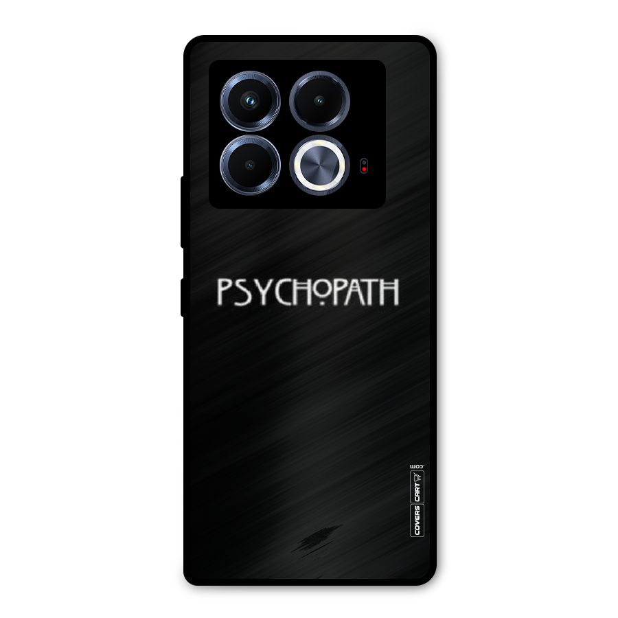 Psycopath Alert Metal Back Case for Infinix Note 40 5G
