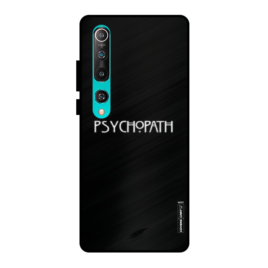 Psycopath Alert Metal Back Case for Mi 10