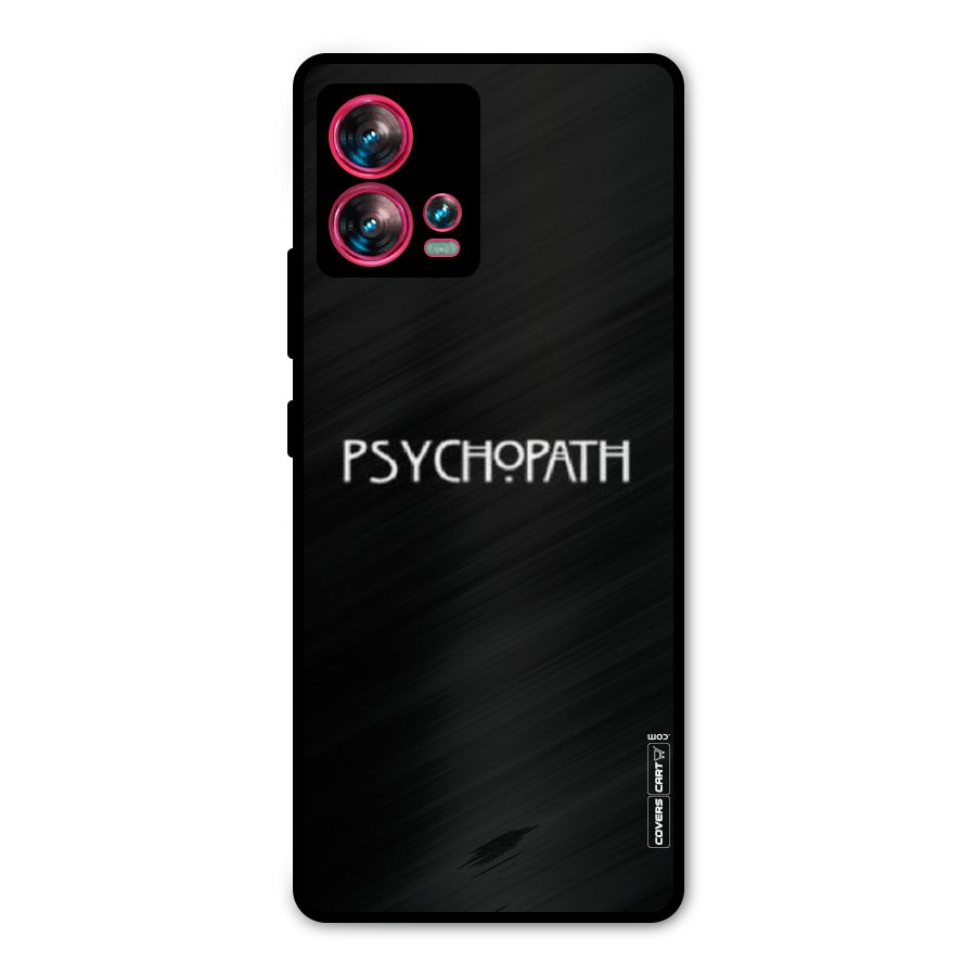 Psycopath Alert Metal Back Case for Motorola Edge 30 Fusion