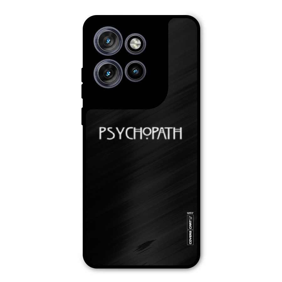 Psycopath Alert Metal Back Case for Motorola Edge 50 Neo