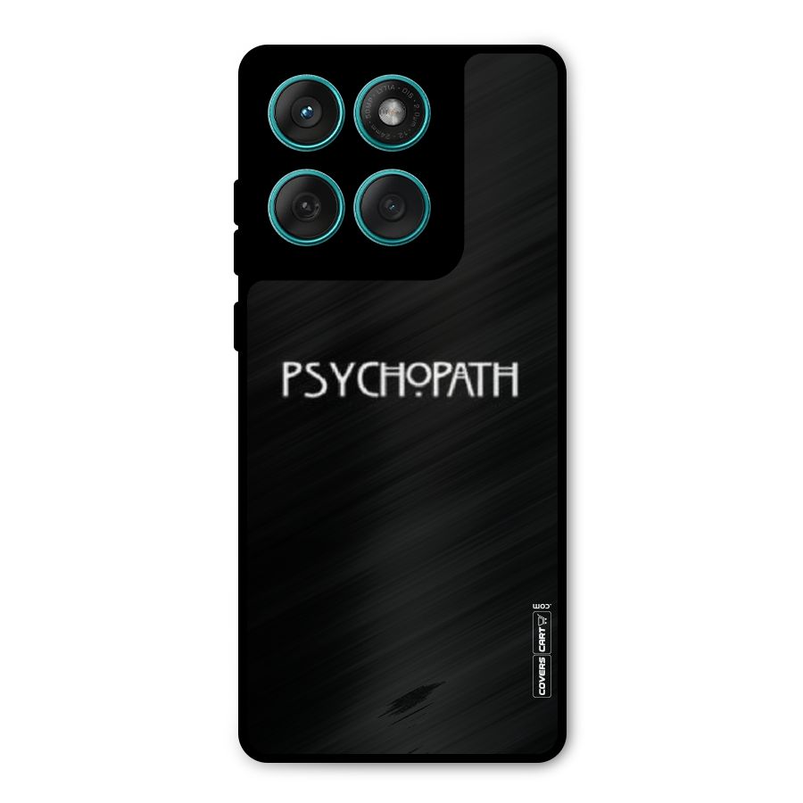 Psycopath Alert Metal Back Case for Motorola Edge 60 Fusion
