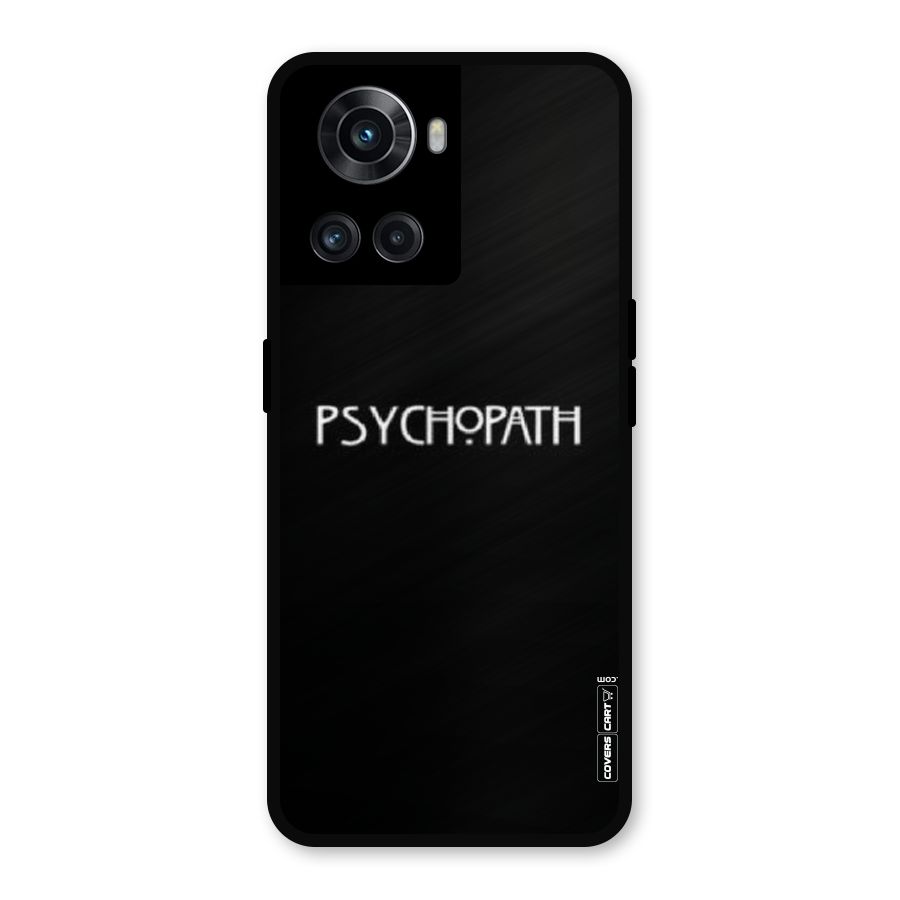 Psycopath Alert Metal Back Case for OnePlus 10R