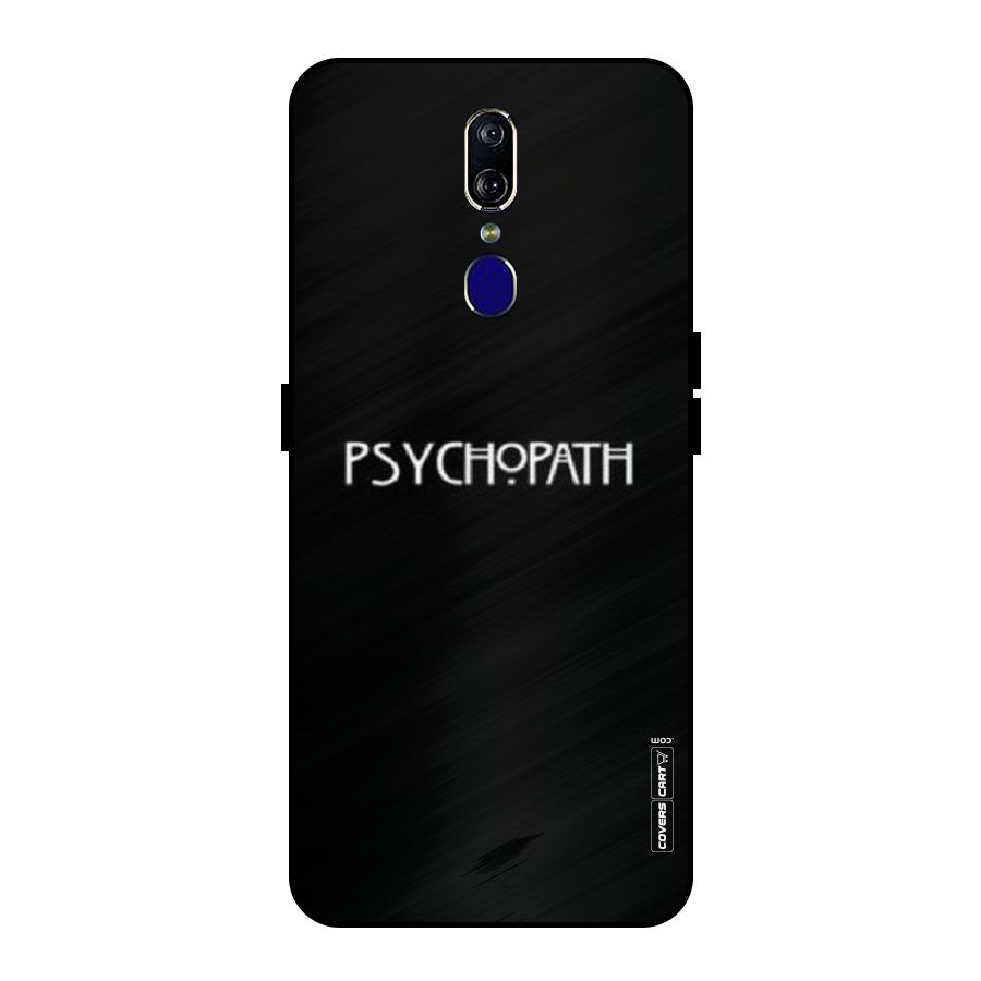 Psycopath Alert Metal Back Case for Oppo F11