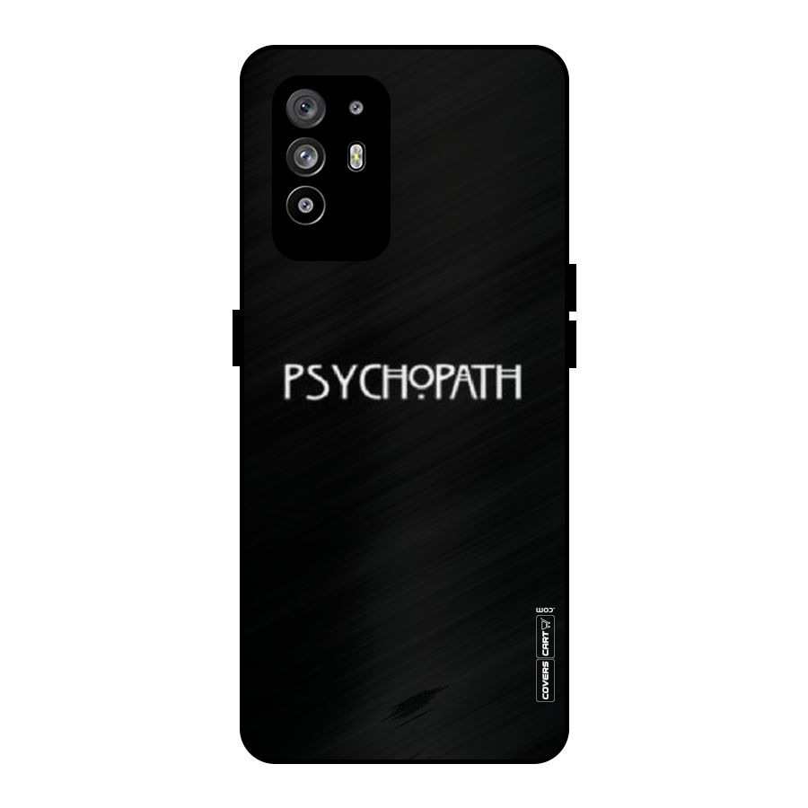 Psycopath Alert Metal Back Case for Oppo F19 Pro Plus 5G